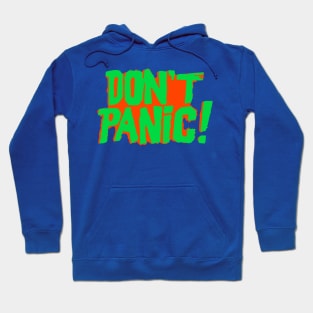 Don't Panic! | Green on Orange Clashing Font Hoodie